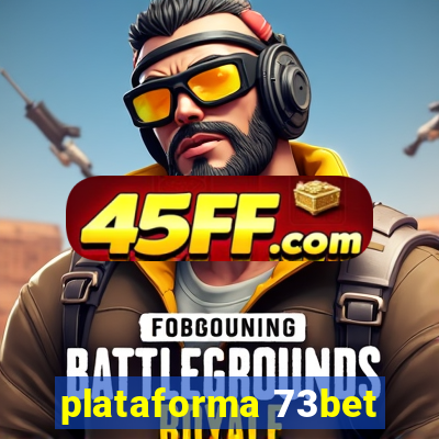 plataforma 73bet